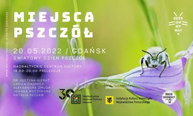 Światowy Dzień Pszczół w gdańskim Nadbałtyckim Centrum Kultury